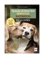 Sexualverhalten - Hormone - Kastration bei Hunden von Sophie Strodtbeck