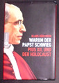 Warum der Papst schwieg: Pius XII. und der Holocaust