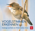 Vogelstimmen erkennen / CD: Gesänge und Rufe von 75 heimischen Arten (BLV V ...