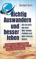 Richtig Auswandern und besser leben: Wie sie sich n... | Buch | Zustand sehr gut