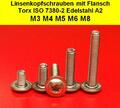 Linsenkopfschrauben mit  Flansch Bund Torx TX  ISO 7380 Edelstahl M3 M4 M5 M6 M8