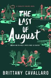 Brittany Cavallaro ~ The Last of August 9780062398949