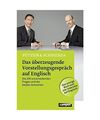 Das überzeugende Vorstellungsgespräch auf Englisch: Die 200 entscheidenden Fra