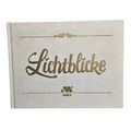 Lichtblicke Mira Verlag 127 S., 15 x 19 cm, Einband hellbrauner Samt, in Gold-Pr