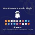 WP Automatic - Das ultimative Content-Automatisierungs-Plugin für WordPress