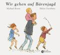 Wir gehen auf Bärenjagd | Michael Rosen | Deutsch | Buch | 40 S. | 2003