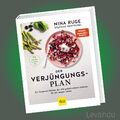 DER VERJÜNGUNGS-PLAN | NINA RUGE | Mit 70 Rezepten - 25 Anti-Aging-Superfoods