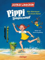 Astrid Lindgren | Pippi Langstrumpf. Alle Abenteuer in einem Band | Buch (2020)