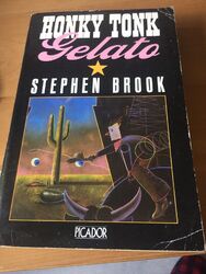 Honkytonk Gelato: Travels Through Texas by Stephen Brook (Paperback, 1988)