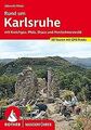 Rund um Karlsruhe: mit Kraichgau, Pfalz, Elsass und... | Buch | Zustand sehr gut