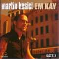 Martin Kesici – Em Kay