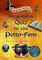 Das ultimative Quiz für echte Potter-Fans: Von den Mache... | Buch | Zustand gut