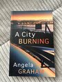 A City burning Angela Graham