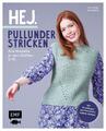 Hej. Pullunder stricken | Ekaterina Schneider | Buch | 128 S. | Deutsch | 2023