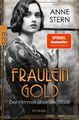 Fräulein Gold: Der Himmel über der Stadt Anne Stern