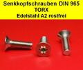 Senkkopfschrauben Torx TX DIN 965 Edelstahl A2   M2 M2,5 M3 M4 M5 M6   ISO 14581