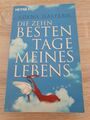 Die zehn besten Tage meines Lebens von Adena Halpern (2008, Taschenbuch)