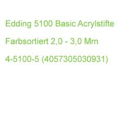 Edding 5100 Basic Acrylstifte Farbsortiert 2,0 - 3,0 Mm, 1 Set 4-5100-5 (4057305
