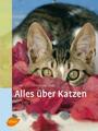 Alles über Katzen ~ Pierre Rousselet-Blanc ~  9783800155811