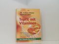 Topfit mit Vitaminen: Die Vitamin-Revolution die Vitaminrevolution ; steigern Si