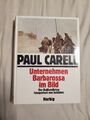 Unternehmen Barbarossa im Bild - Der Rußlandkrieg fotografiert von Soldaten