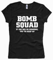 BOMB SQUAD - GIRL / Woman T-Shirt - Gr. XS bis XL