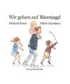 Wir gehen auf Bärenjagd, Michael Rosen, Helen Oxenbury