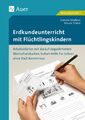 Erdkundeunterricht mit Flüchtlingskindern 5-7 Daniela Straßner (u. a.) Buch 2017