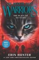 Warriors: The Broken Code: The Place of No Stars Erin Hunter