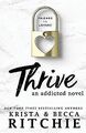 Thrive: An Addicted Novel von Ritchie, Krista | Buch | Zustand gut