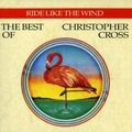 CD🔴 CHRISTOPHER CROSS – „THE BEST OF * RIDE LIKE THE WIND“  NEU