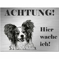 Papillon - Schild bedruckt - Edelstahl Look - Hund - Spruch - Warnung