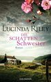 Die Schattenschwester: Roman (Die sieben Schwestern, Band 3) Riley, Lucinda und 