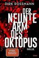 Der neunte Arm des Oktopus: Thriller von Rossmann, Dirk | Buch | Zustand gut