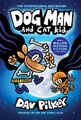 Dog Man and Cat Kid: A Graphic Novel: From the Creator of Captain Underpant ...