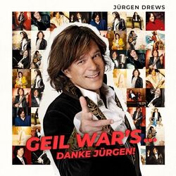 JÜRGEN DREWS - GEIL WAR'S...DANKE JÜRGEN!   CD NEU