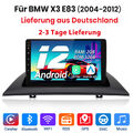 Für BMW x3 E83 2004-2012 Autoradio 9" Android 12.0 GPS NAVI WIFI BT Carplay DAB+