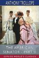 The American Senator - Part II (Esprios Classics) Anthony Trollope Taschenbuch