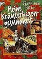 Meine Kräuterhexengesundheit von Bickel, Gabriele | Buch | Zustand gut