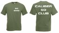 50 BMG Caliber 50 Club T-Shirt Gr S-XXL Schütze Sniper Gunner Shooter