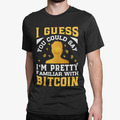 Bio Herren T-Shirt I Guess You Could Say I'm Pretty Familiar with Coin Geld Rich