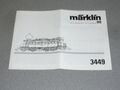 Märklin 3449 - Bedienungsanleitung - (055-532) - sehr gut erhalten