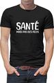 T shirt Humoristique Sante mais pas des pieds Z249