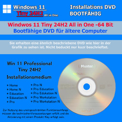 Windows 11 "TINY 24H2" für PC´s mit alter 64 BIT Hardware, 24er Version!!Deutsch