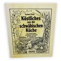 Köstliches aus der schwäbischen Küche Zisler Gerhard Kochrezepte typisch Komet