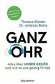 Ganz Ohr: Alles über unser Gehör und wie es uns geistig ... | Buch | Zustand gut