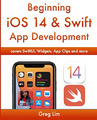 Ab iOS 14 & Swift 5 App Entwicklung: iOS Apps, Widgets mit Xcode entwickeln