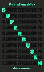 Superbusen: Roman von Irmschler, Paula | Buch | Zustand sehr gutGeld sparen und nachhaltig shoppen!