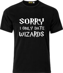 T-Shirt Sorry I only date Wizards Harry Potter Weihnachtsgeschenk lustig Humor Baumwolle