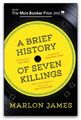 A Brief History of Seven Killings by Marlon James Book NEW